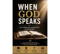 When God Speaks: The Power and Importance of Preaching