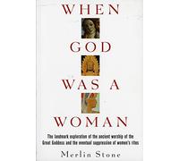 Merlin Stone When God Was a Woman (Tascabile)