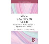 When Governments Collide: Competition Within Nations in Québec and Catalonia