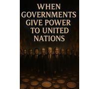 When Governments give power to United Nation