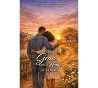 When Grace Leads Home