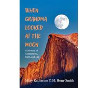 When Grandma Looked at the Moon