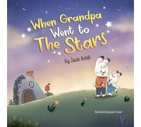 when grandpa went to the stars
