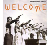 When Granny Sleeps Welcome (CD)
