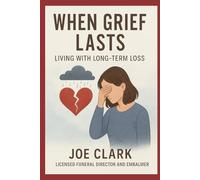 When Grief Lasts