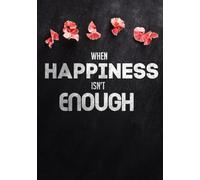 When Happiness Isn’t Enough: Purpose, Integrity, and Redemption