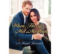 When Harry Met Meghan : A Royal Romance (Tascabile)