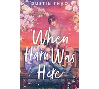 When Haru was here: A Magical and Heartbreaking Queer YA Romance