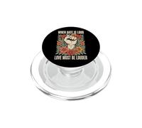 When Hate Is Loud Love Must Be Louder PopSockets PopGrip per MagSafe