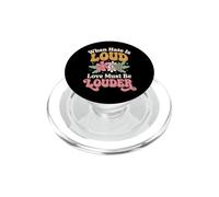 When Hate Is Loud Love Must Be Louder PopSockets PopGrip per MagSafe
