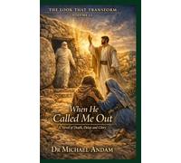 When He Called Me Out: A Novel of Death, Delay and Glory