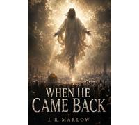 When He Came Back: A Novel