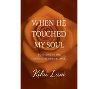 When He Touched My Soul: 1