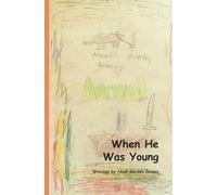 When He Was Young: Writings by Noah Gordon Jensen