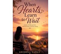 When Hearts Learn to Wait