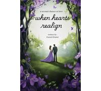 When Hearts Realign: a second chance at love