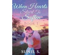 When Hearts Start To Soften: 1