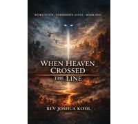 When Heaven Crossed the Line: Watcher Angels, the Nephilim and the World of Genesis 6