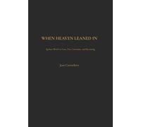 When Heaven Leaned In: Spoken Word on Love, Fire, Covenant, and Becoming