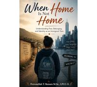 When Home Is Not Home: Understanding Fear, Belonging, and Identity as an Immigrant Teen
