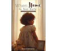 When Home Is Not Safe: Healing from a Narcissistic Parents