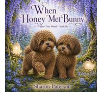 When Honey Met Bunny: Willow Tree Wood
