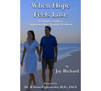 When Hope Feels Lost: A Complete Guide To Supporting Him Through Treatment