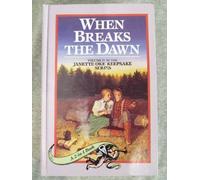 When Hope Springs New, When Breaks the Dawn Volumes 11-12 in the Oke Keepsake Series