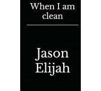 When I am clean