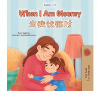 When I am Gloomy (English Chinese Simplified Bilingual Children's Book)