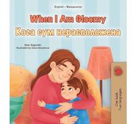 When I am Gloomy (English Macedonian Bilingual Children's Book)