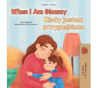 When I am Gloomy (English Polish Bilingual Children's Book)