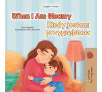 When I am Gloomy (English Polish Bilingual Children's Book)