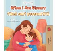 When I am Gloomy (English Romanian Bilingual Children's Book)
