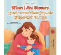 When I am Gloomy (English Tamil Bilingual Children's Book)