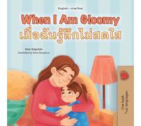 When I am Gloomy (English Thai Bilingual Children's Book)