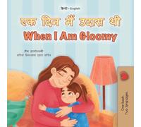 When I am Gloomy (Hindi English Bilingual Children's Book)