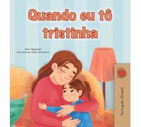 When I am Gloomy (Portuguese Brazilian Children's Book)