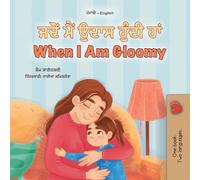 When I am Gloomy (Punjabi English Bilingual Children's Book)