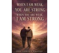 When I Am Weak You Are Strong, When You Are Weak I Am Strong