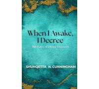 When I Awake, I Decree: 366 Days of Divine Decrees