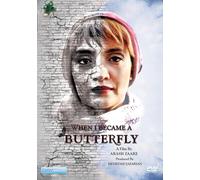 When I Became A Butterfly