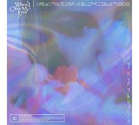 Chelsea Cutler When I Close My Eyes Explicit Lyrics (Vinyl LP)