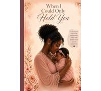 When I Could Only Hold You: You were my world from the very first moment
