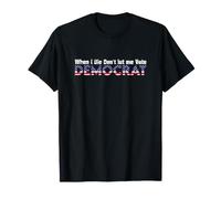 When I Die Don't Let Me Vote Democrat Saying Funny USA Flag Maglietta