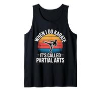 When I Do Karate It's Called Partial Arts Amputation - Canotta