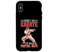 When I Do Karate It's Called Partial Arts Amputazione - Custodia per iPhone X/XS