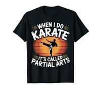 When I Do Karate It's Called Partial Arts Amputazione |- Maglietta