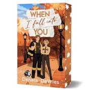 When I fall into you