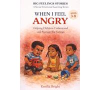 When I Feel Angry: A Gentle Bedtime Story to Help Children Calm Down and Handle Big Emotions